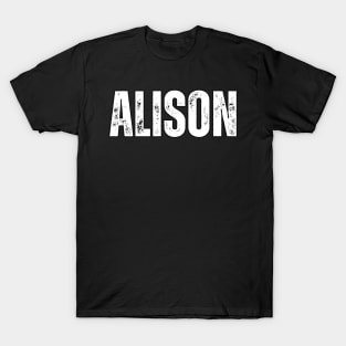 Alison Name Gift Birthday Holiday Anniversary T-Shirt